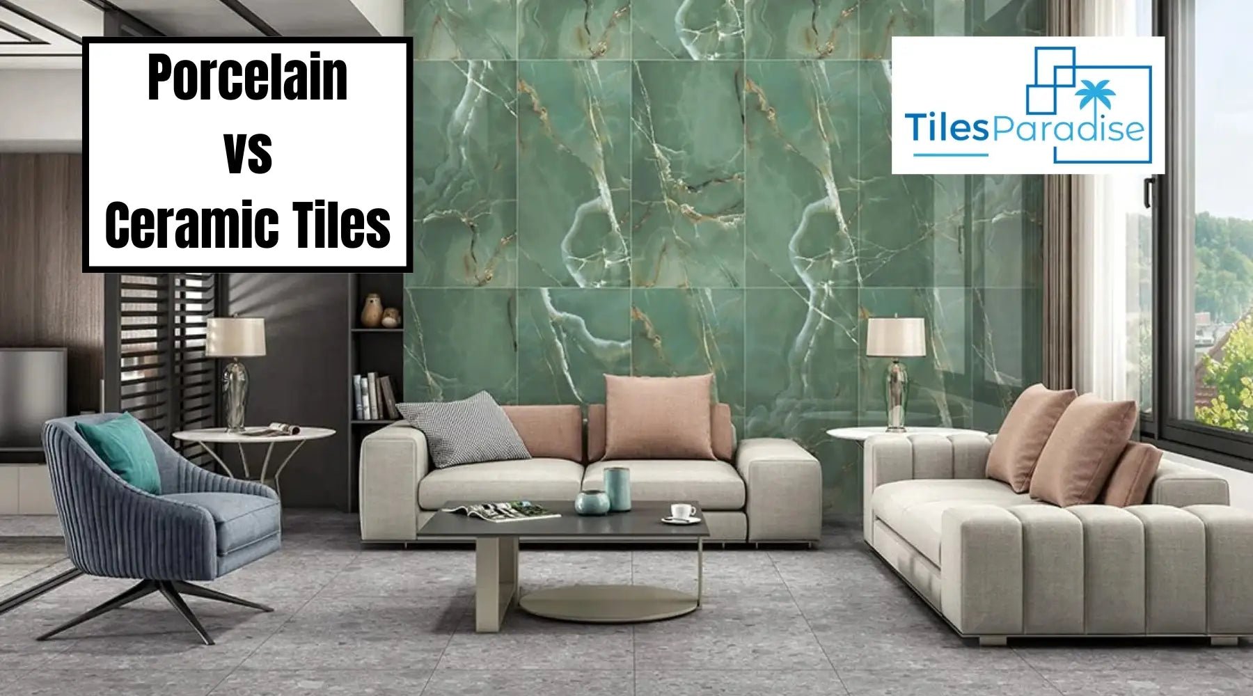 Porcelain vs Ceramic Tiles: Which Tile is Better for Your Home's Kitchen, Bathroom, or Outdoor Area - TILES Paradise